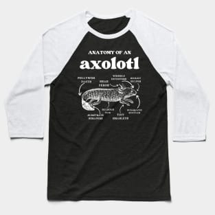 Anatomy of an axolotl axolotls lover Baseball T-Shirt